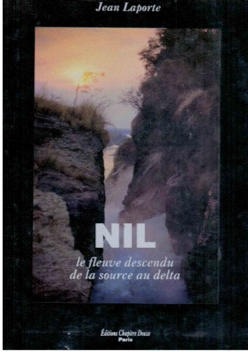 9782840350293: Le Nil : le fleuve descendu de la source au delta