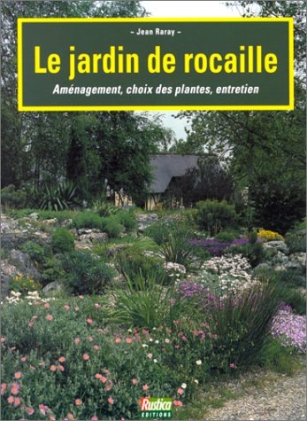 Stock image for Le jardin de rocaille for sale by A TOUT LIVRE