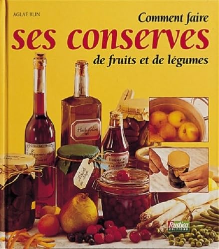 Beispielbild fr Comment faire ses conserves de fruits et de lgumes zum Verkauf von Ammareal