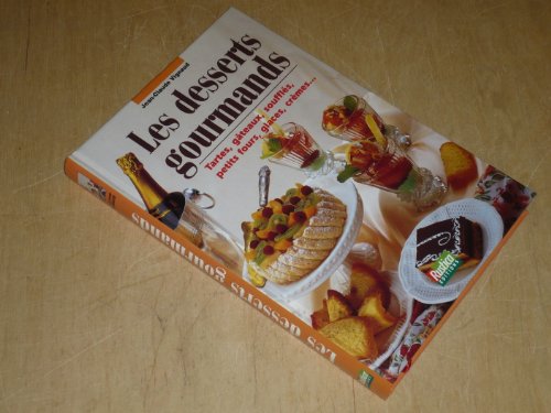 Beispielbild fr Les Desserts gourmands zum Verkauf von Ammareal