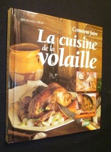 Beispielbild fr Comment faire la cuisine de la volaille zum Verkauf von Ammareal