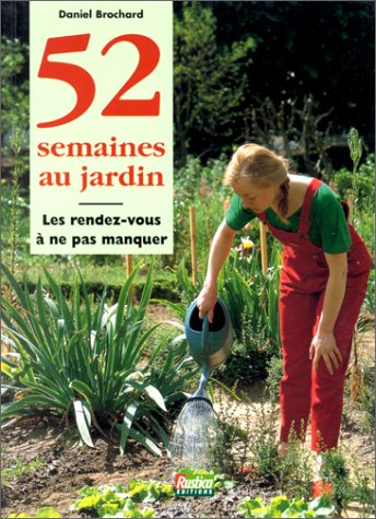 Beispielbild fr 52 semaines au jardin zum Verkauf von Ammareal