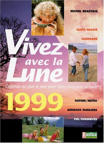 Beispielbild fr Vivez avec la lune, 1999 zum Verkauf von Ammareal