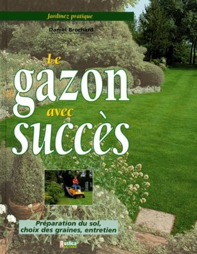 LE GAZON AVEC SUCCES