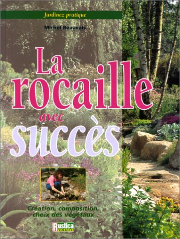 Beispielbild fr La rocaille avec succs zum Verkauf von Ammareal