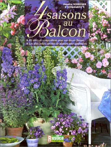 Beispielbild fr Quatre saisons au balcon zum Verkauf von Ammareal