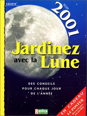 9782840383338: Jardinez avec la lune, 2001