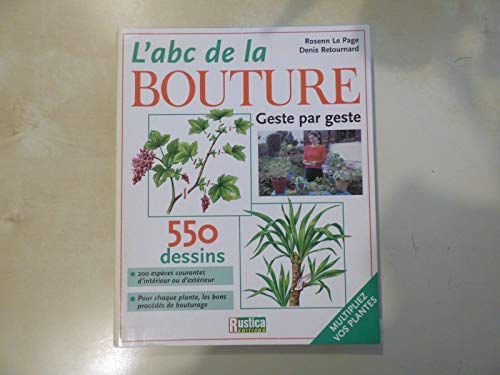 ABC DE LA BOUTURE (L') (9782840383369) by LE PAGE, Rosenn; RETOURNARD, Denis