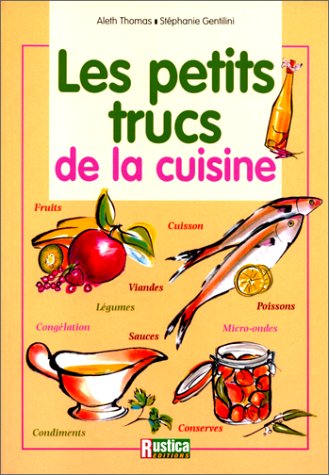 Stock image for Les Petits Trucs de la cuisine for sale by Ammareal
