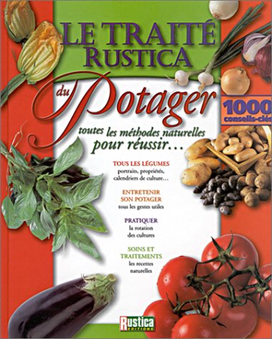 9782840383826: LE TRAITE RUSTICA DU POTAGER (ARCHIVE JARDINAGE)