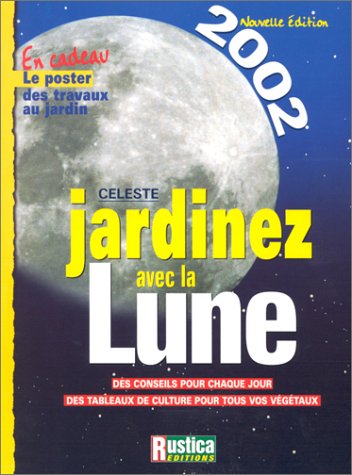 Imagen de archivo de Jardinez avec la lune a la venta por Librairie Th  la page