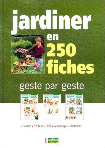 Stock image for Jardiner en 250 fiches for sale by medimops