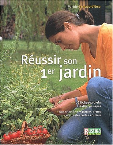 9782840384618: Reussir Son 1Er Jardin (ARCHIVE JARDINAGE)