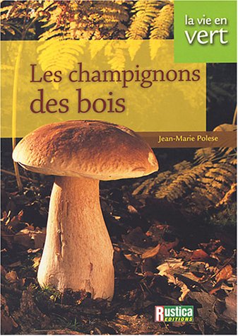 Beispielbild fr Vie en vert : Champignons des bois zum Verkauf von medimops