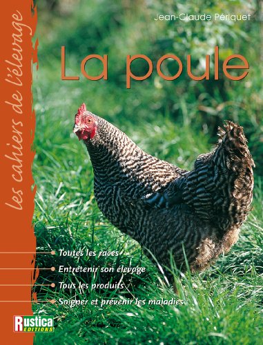 Beispielbild fr Les cahiers de l'levage : La poule zum Verkauf von Ammareal