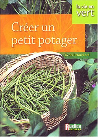 Stock image for Crer un petit potager for sale by Ammareal