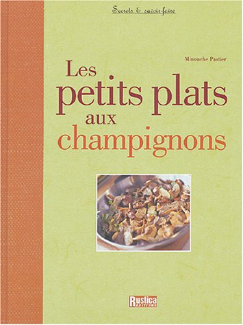 9782840385271: Les petits plats aux champignons