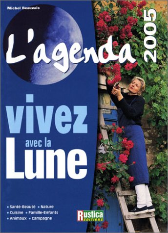 Beispielbild fr L'agenda Vivez avec la lune zum Verkauf von medimops
