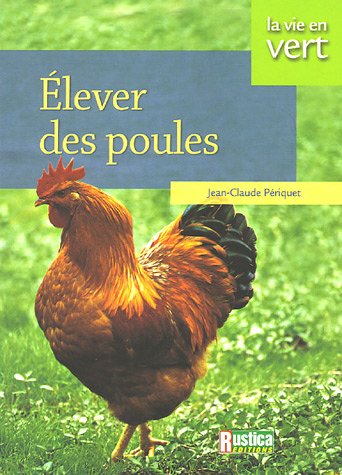 9782840385943: Elever Des Poules (LA VIE EN VERT : ANIMAUX)