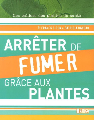 9782840386063: ARRETER DE FUMER GRACE AUX PLANTES