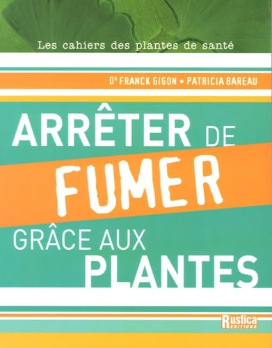 Stock image for Arrter de fumer grce aux plantes for sale by medimops