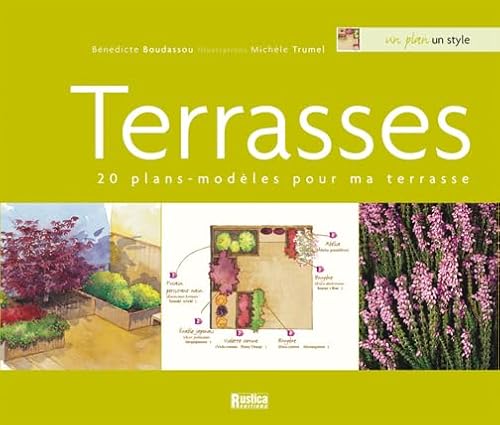 Stock image for Terrasses : 20 Plans-modles pour ma terrasse for sale by Ammareal