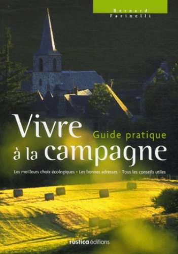 Beispielbild fr Vivre  la campagne : Guide pratique zum Verkauf von Ammareal