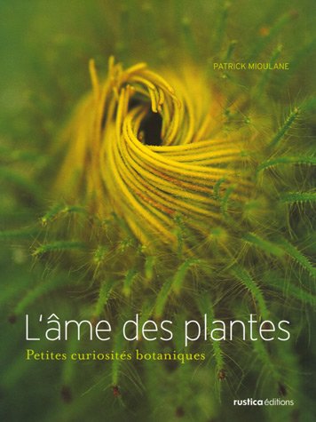 L'âme des plantes - Petites curiosités botanique