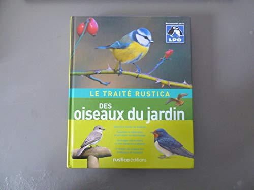 Beispielbild fr Le Trait Rustica des oiseaux du jardin zum Verkauf von medimops