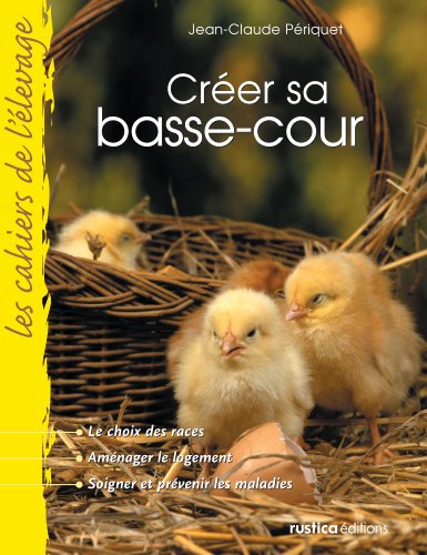 9782840387237: CREER SA BASSE-COUR (CAHIERS DE L'ELEVAGE)