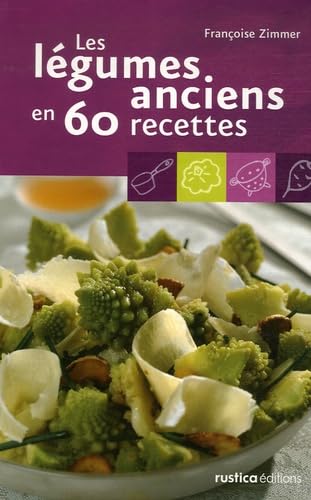 9782840387251: LEGUMES ANCIENS EN 60 RECETTES (LES)