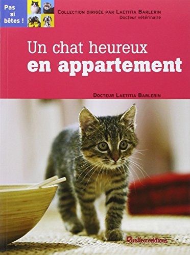 9782840387558: Un chat heureux en appartement