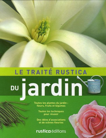 Stock image for Le trait Rustica du jardin for sale by EPICERIE CULTURELLE