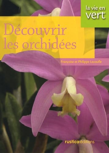 Stock image for Dcouvrir les orchides for sale by Ammareal