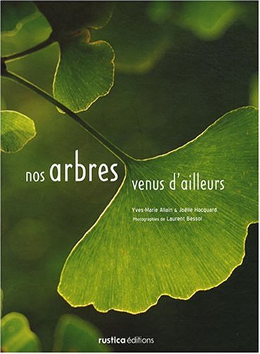 Stock image for Nos arbres venus d'ailleurs for sale by Ammareal
