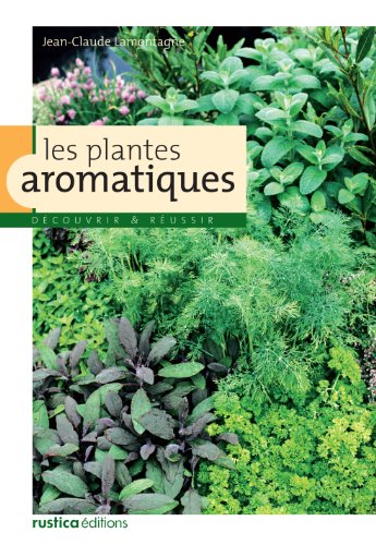 Stock image for Les plantes aromatiques. for sale by FIRENZELIBRI SRL