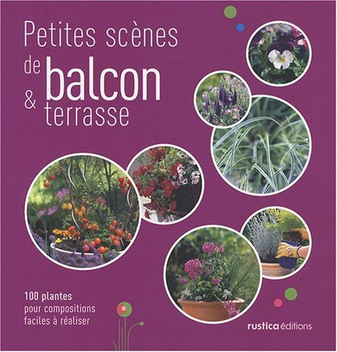 Beispielbild fr PETITES SCENES DE BALCON & TERRASSE zum Verkauf von Ammareal