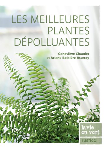 Stock image for MEILLEURES PLANTES DEPOLLUANTES (LES) for sale by Goldstone Books