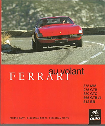 Beispielbild fr Ferrari : Cinq modles de lgende., 375 MM, 275 GTB, 330 GTC, 365 GTB 4, 512 BB zum Verkauf von medimops