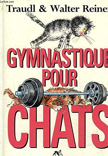 9782840450733: Gymnastique pour chats
