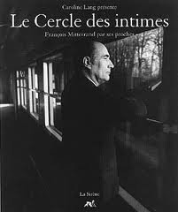 9782840451334: Le cercle des intimes: Franois Mitterrand par ses proches