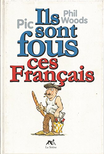 Beispielbild fr Ils sont fous ces Français zum Verkauf von WorldofBooks