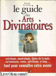 Le Guide Des Arts Divinatoires
