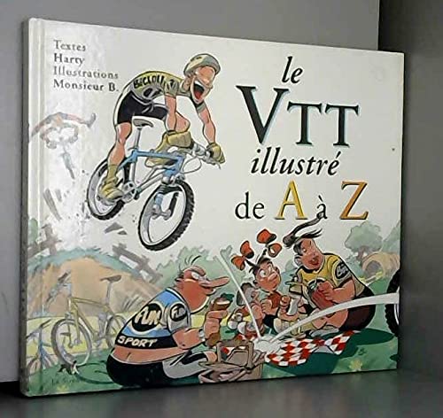 Imagen de archivo de Le vtt illustre de a a z 090597 a la venta por Librairie Th  la page