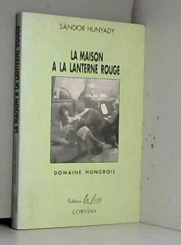 Beispielbild fr La maison  la lanterne rouge zum Verkauf von Ammareal