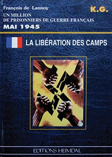 Beispielbild fr La Libration Des Camps zum Verkauf von RECYCLIVRE