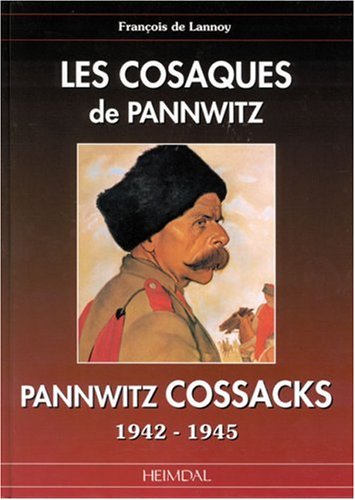 9782840481317: Les Cosaques De Pannwitz : Pannwitz Cossacks. 1942-1945