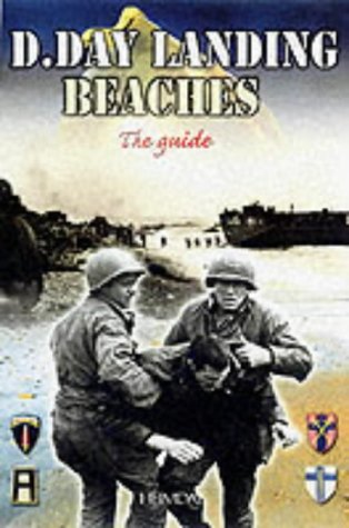 Stock image for D-Day Landing Beaches: The Guide for sale by ThriftBooks-Atlanta