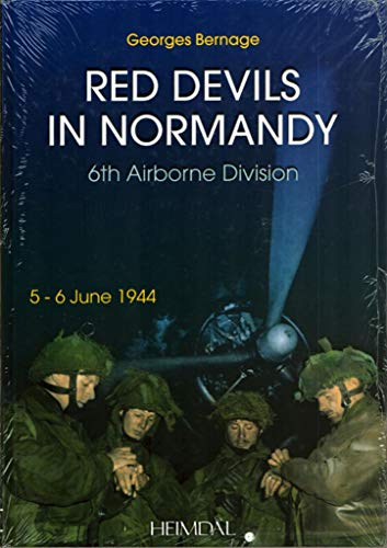 Beispielbild fr Red Devils in Normandy : The 6th Airborne Division, 5-6 June 1944 zum Verkauf von Better World Books