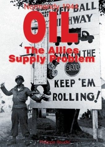 Stock image for Oil, the Supply Problem of the Allies for sale by ThriftBooks-Atlanta